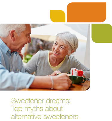 Debunking Myths about Alternative Sweeteners Debunking Myths about Alternative Sweeteners