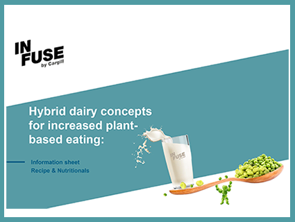 INFUSE by Cargill - Hybrid Dairy Formulations Product Leaflet