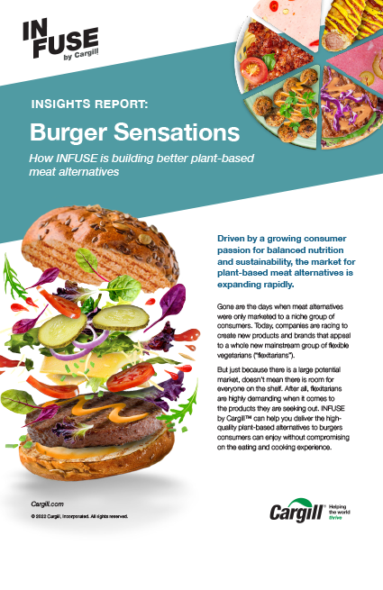 Infuse by Cargill - Burger Sensations Insights Report July 2022 Infuse by Cargill - Burger Sensations Insights Report July 2022