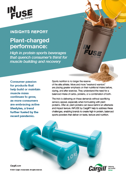 Infuse by Cargill - Plant-charged Performance Insights Report 2021 Infuse by Cargill - Plant-charged Performance Insights Report 2021