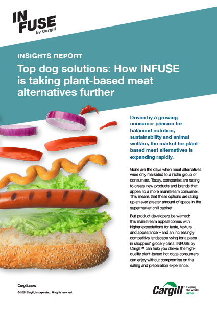 Infuse by Cargill - Meat Alternatives - Plant-based Hot Dogs Insights Report October 2021 Infuse by Cargill - Meat Alternatives - Plant-based Hot Dogs Insights Report October 2021