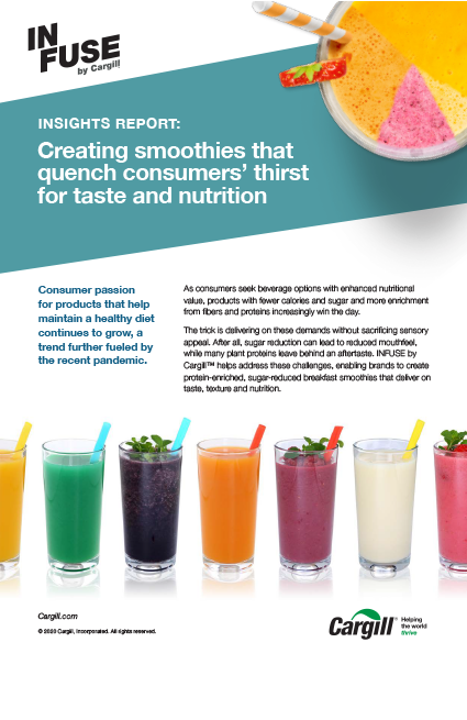 Infuse by Cargill - Protein-enriched Smoothie Insights Report 2020 Infuse by Cargill - Protein-enriched Smoothie Insights Report 2020