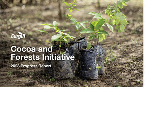 Cargill’s 2023 Cocoa & Forests Initiative Progress Report 